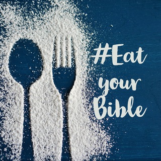 The Bible - Eat Your Bible 📖