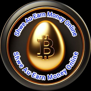 Shwe Au-Earn Money Online