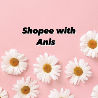 Shopee & Tiktokshop with Anis 🌸