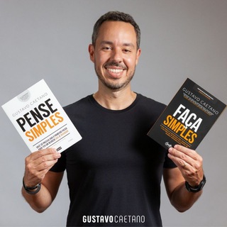 Pense Simples, por Gustavo Caetano / inovação e empreendedorismo