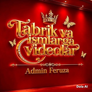 TABRIK va Ismlarga VIDEOLAR💐💐