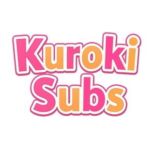 Kuroki Subs