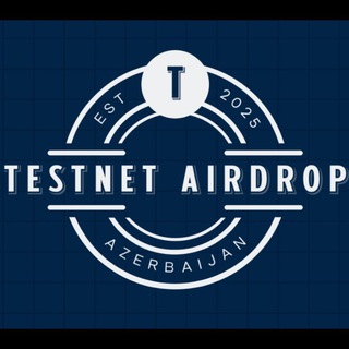 Testnet | Airdrop | Azerbaijan🇦🇿 chat