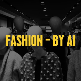 Fashion - by AI