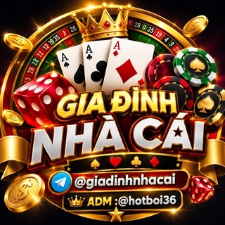 Gia Đình Nhà Cái (20-6-2026)
