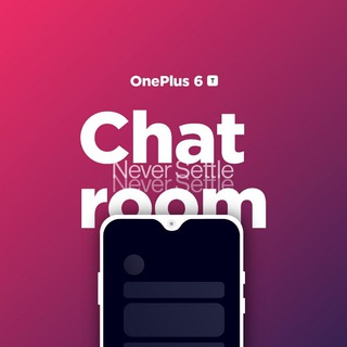 OnePlus 6 | 6T: The Chatroom