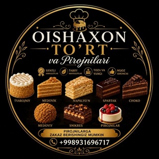 OISHAXON TO'RT VA PIROJNILARI 🧁🎂🎂🍰