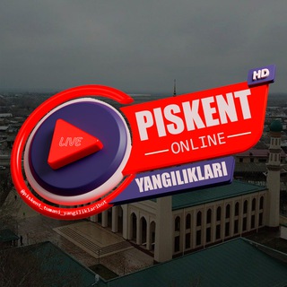 PISKENT TUMANI YANGILIKLARI