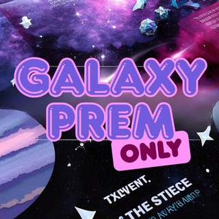 ✷ app prem 24/7. by @GALAXYPREM.