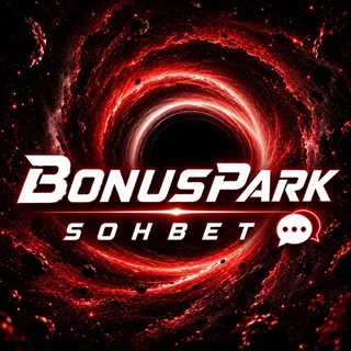 BonusPark Sohbet🔥