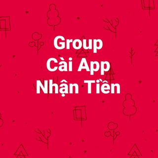 Cài app nhận tiền group