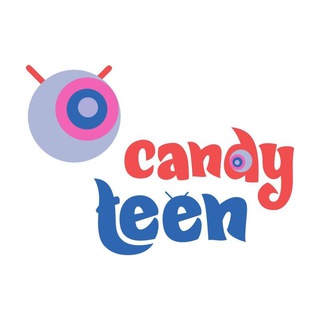 Candy Teen Main Channel ❤️