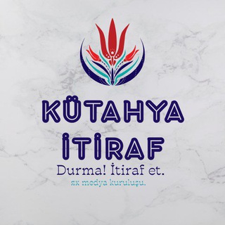 KÜTAHYA İTİRAF