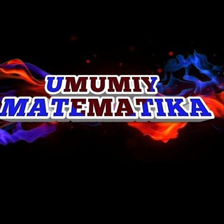 OLIY MATEMATIKA VEDIO DARSLARI 🎥