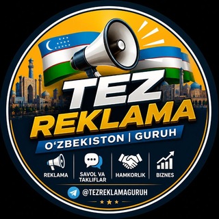 🇺🇿 Tez Reklama O'zbekiston | Guruh