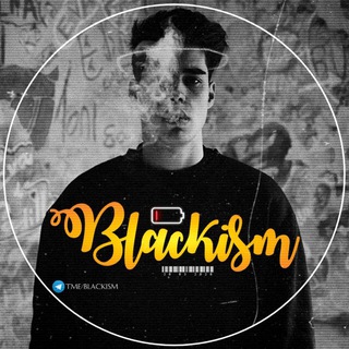 『 Blackism 』