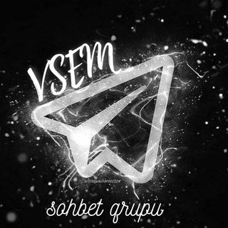 🇦🇿 VSEM SÖHBET QURUPU 🇹🇷