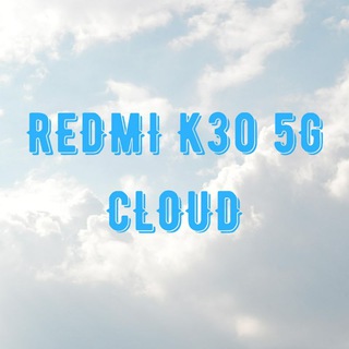 Redmi K30 5G | CLOUD