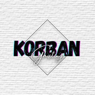KORBAN GHOSTING