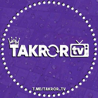 Takror TV | Rasmiy Kanal