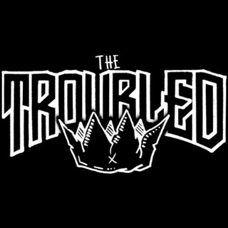 The Troubled