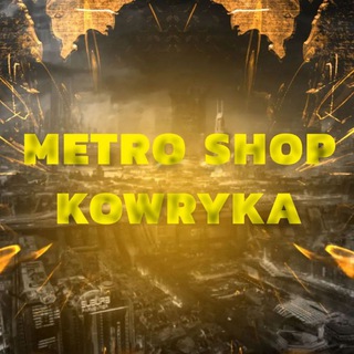 METRO SHOP KOWRYKA