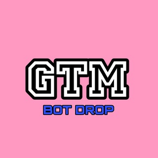 GTM DROP