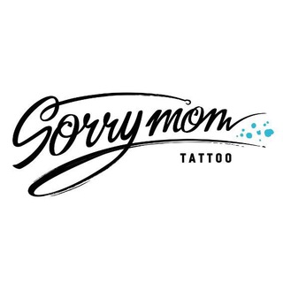 Sorry Mom Tattoo