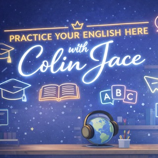 Colin Jace: Practice Your English Here 🇺🇸🇬🇧🇨🇦