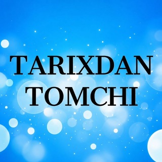 TARIXDAN TOMCHI