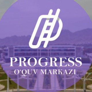"PROGRESS" o'quv markazi