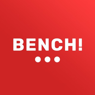 Bench!