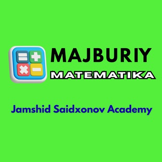 Majburiy Matematika | Jamshid Saidxonov