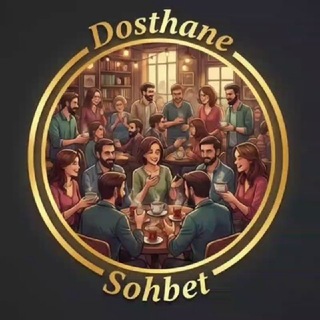 DOSTHANE SOHBET👩‍🦰👨‍🦱