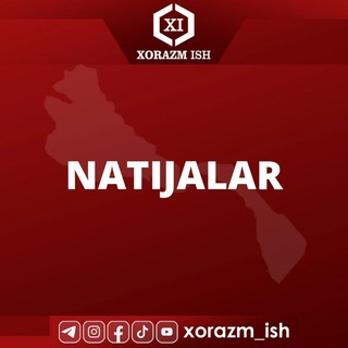 XORAZM ISH | NATIJALARI