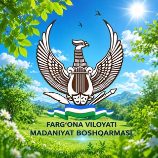 Farg‘ona viloyati Мadaniyat boshqarmasi | Rasmiy kanal