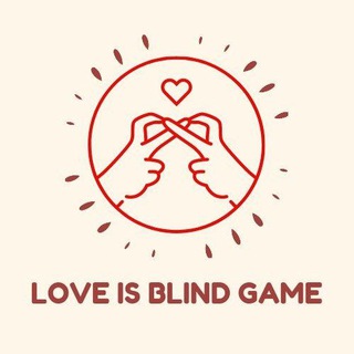 Love is blind game