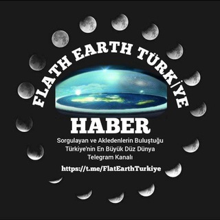 FLAT EARTH 🇹🇷TÜRKİYE🇹🇷 ARŞİV