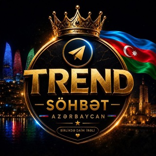 👑 𝐓𝐑𝐄𝐍𝐃 𝐒Ö𝐇𝐁Ə𝐓 🇦🇿