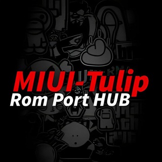 Tulip Roms Port (GROUP)