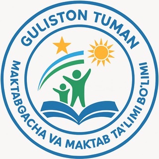 🇺🇿 Guliston tuman Maktabgacha va maktab ta'limi bo‘limi