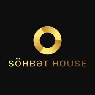 🇦🇿SÖHBET HOUSE🇹🇷