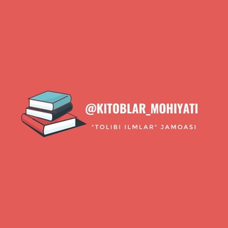 Kitoblar mohiyati ¦ "Tolibi ilmlar" jamoasi