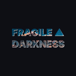 Fragile Darkness ▲
