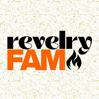 revelry FAM 🔥