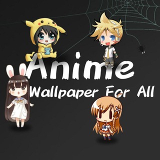 Anime Wallpaper For All