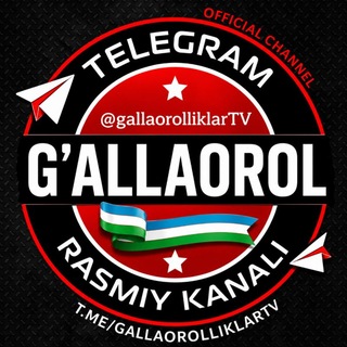 G'ALLAOROLLIKLAR 🇺🇿