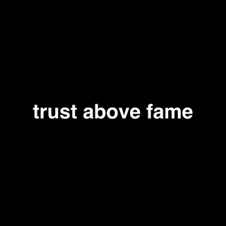 trust above fame mgmt