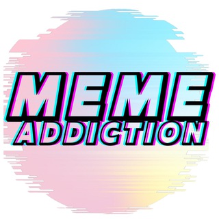 Meme Addiction