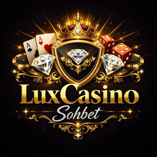 LUX CASİNO SOHBET